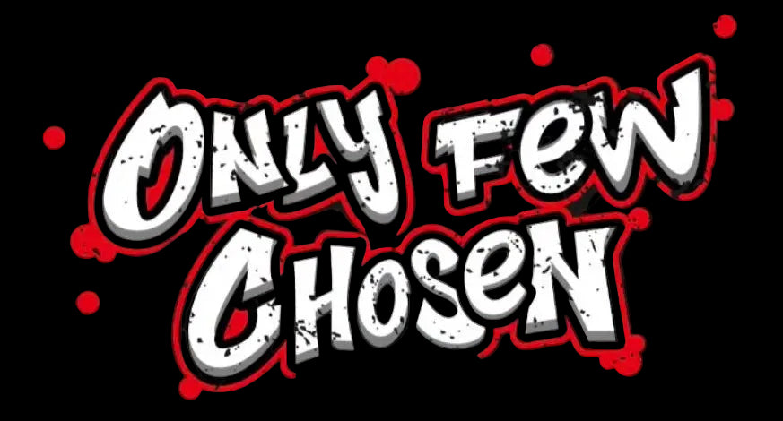 Only Few Chosen